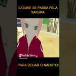 SASUKE BEIJA O NARUTO! #shorts #naruto #sakura #sasuke #vrchat #vr #humor #comedia