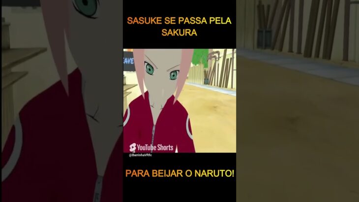 SASUKE BEIJA O NARUTO! #shorts #naruto #sakura #sasuke #vrchat #vr #humor #comedia